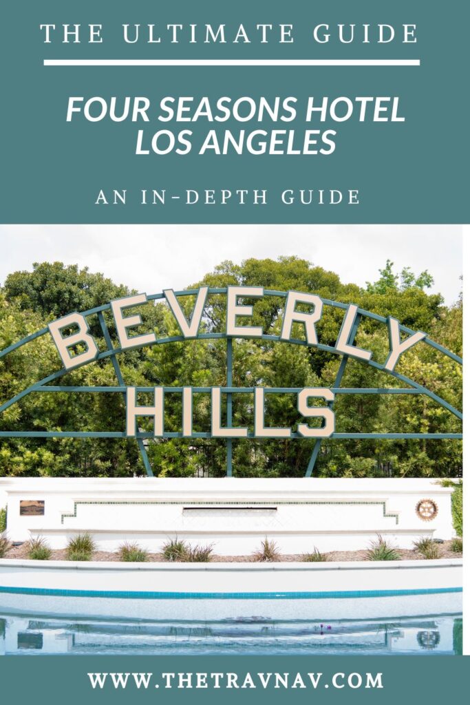 Four Seasons Hotel Los Angeles at Beverly HIlls Pinterest Post